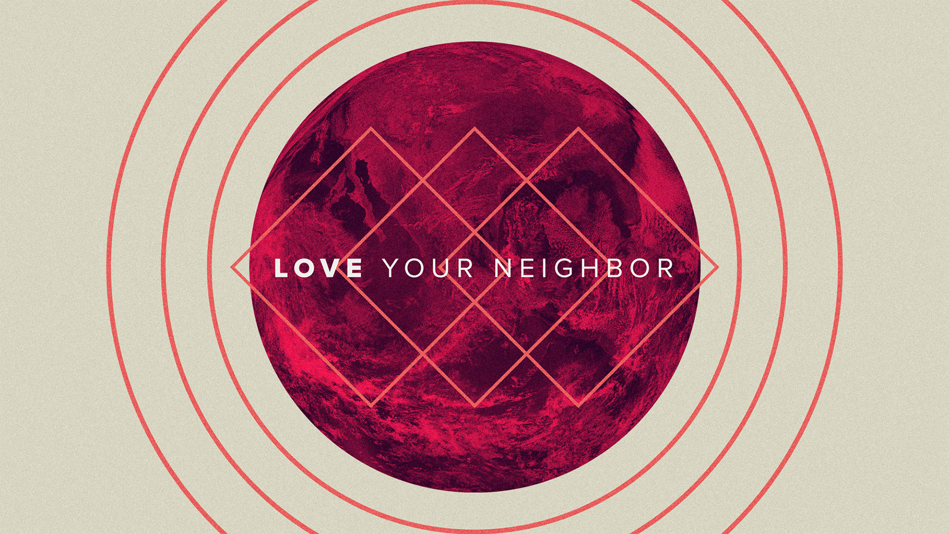 Love Your Neighbor as Yourself