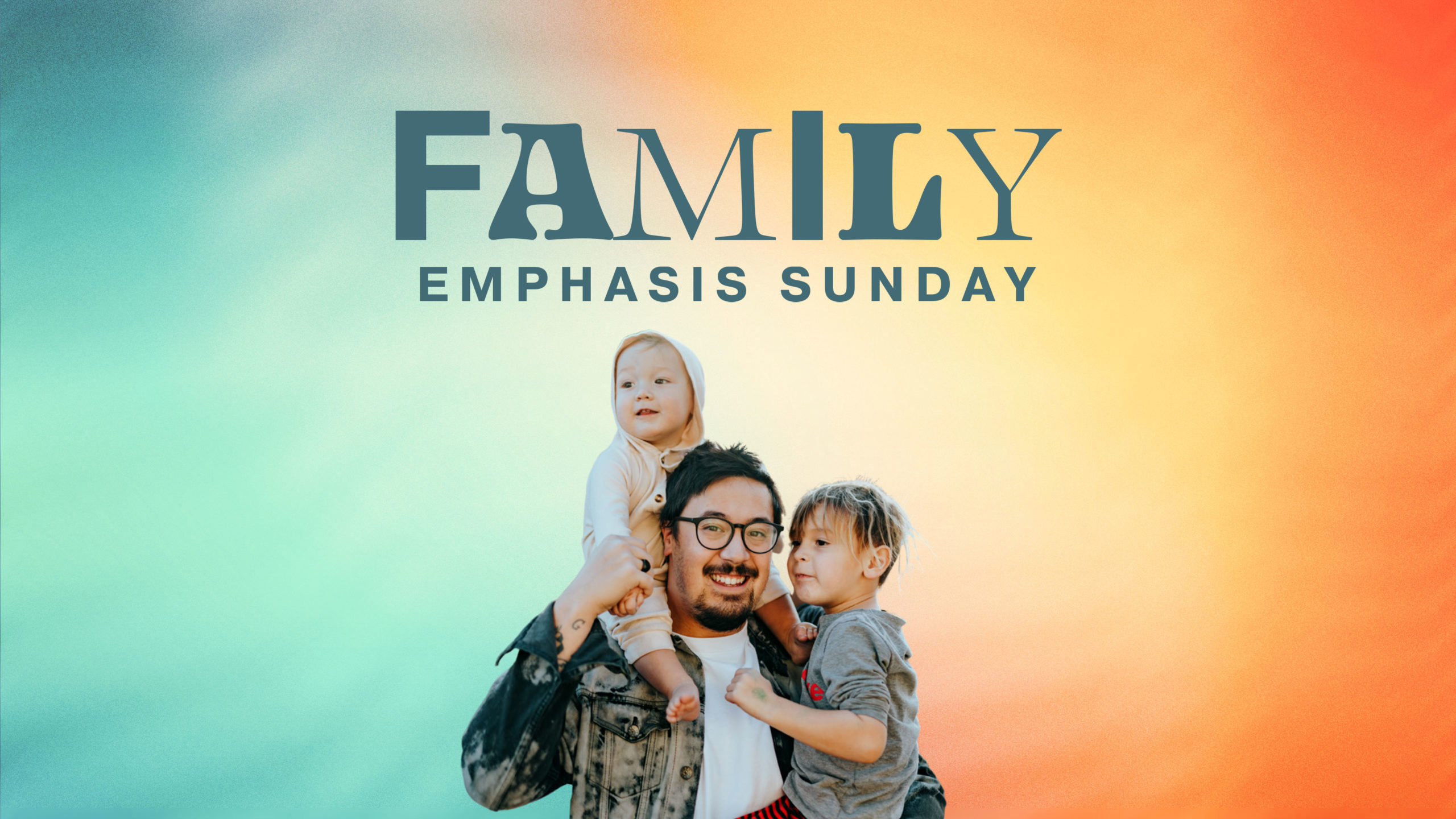 Family Emphasis Sunday